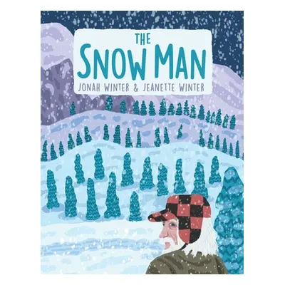 "The Snow Man: A True Story" - "" ("Winter Jonah")(Pevná vazba)