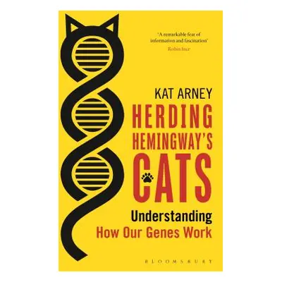 "Herding Hemingway's Cats" - "Understanding how our genes work" ("Arney Kat")(Paperback / softba