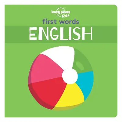 "First Words - English 1" - "" ("Kids Lonely Planet")(Pevná vazba)