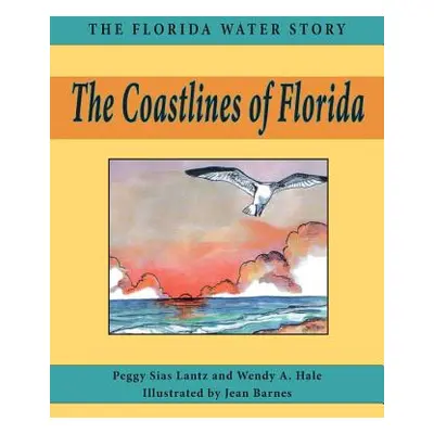 "The Coastlines of Florida" - "" ("Lantz Peggy")(Paperback)