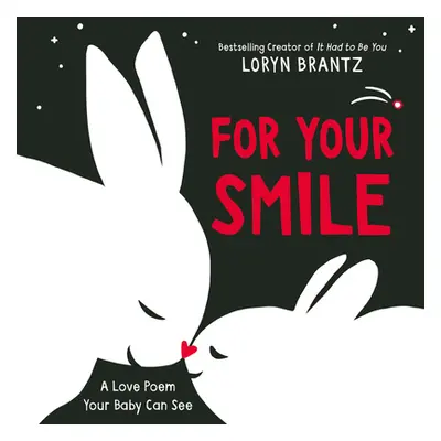 "For Your Smile" - "" ("Brantz Loryn")(Board Books)