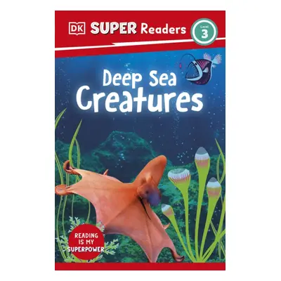 "DK Super Readers Level 3 Deep-Sea Creatures" - "" ("DK")(Paperback / softback)