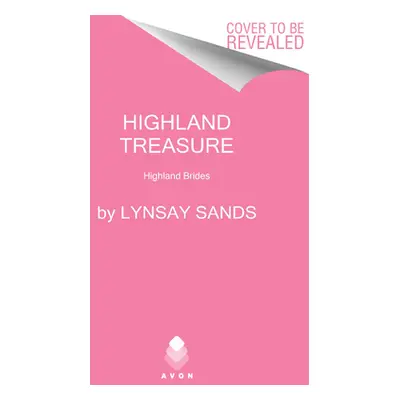 "Highland Treasure: Highland Brides" - "" ("Sands Lynsay")(Pevná vazba)