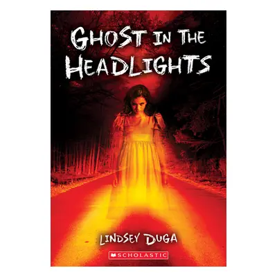 "Ghost in the Headlights" - "" ("Duga Lindsey")(Paperback)