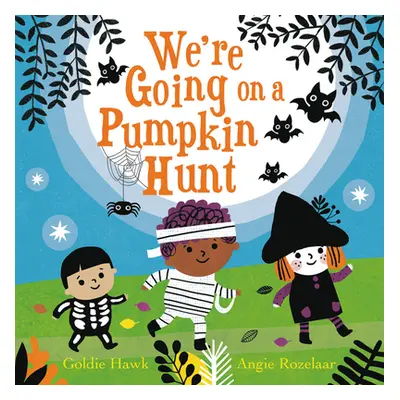 "We're Going on a Pumpkin Hunt" - "" ("Hawk Goldie")(Board Books)