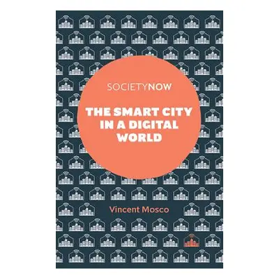 "The Smart City in a Digital World" - "" ("Mosco Vincent")(Paperback)