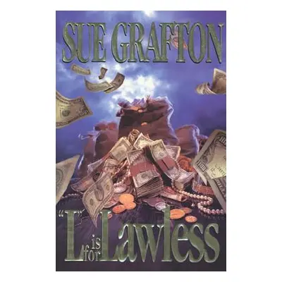 "L Is for Lawless: A Kinsey Millhone Novel" - "" ("Grafton Sue")(Pevná vazba)