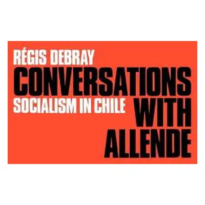 "Conversations with Allende" - "" ("Debray Regis")(Paperback)