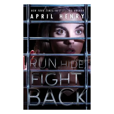 "Run, Hide, Fight Back" - "" ("Henry April")(Paperback)