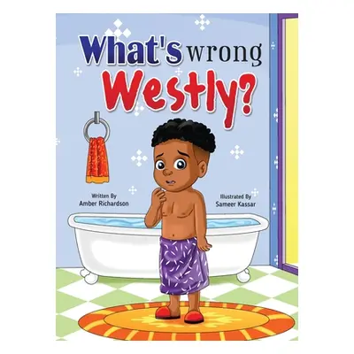 "What's Wrong Westly?" - "" ("Richardson Amber")(Pevná vazba)