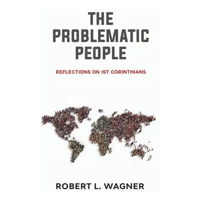 "The Problematic People" - "" ("Wagner Robert L.")(Paperback)