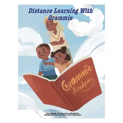 "Distance Learning with Grammie" - "" ("McNeil Kelvin")(Pevná vazba)