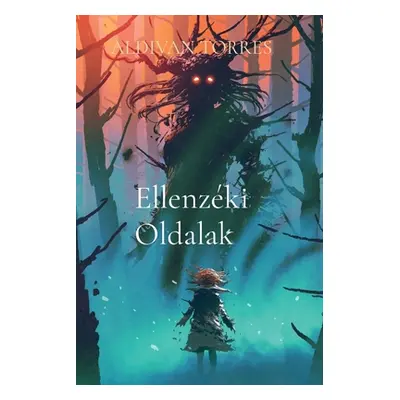 "Ellenzki Oldalak" - "" ("Torres Aldivan Teixeira")(Paperback)