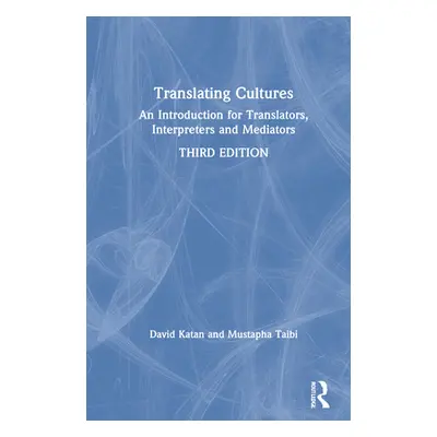 "Translating Cultures: An Introduction for Translators, Interpreters and Mediators" - "" ("Katan