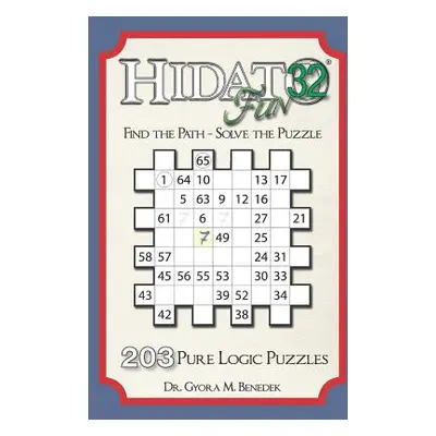 "Hidato fun 32: 203 New Logic Puzzles" - "" ("Benedek Gyora M.")(Paperback)