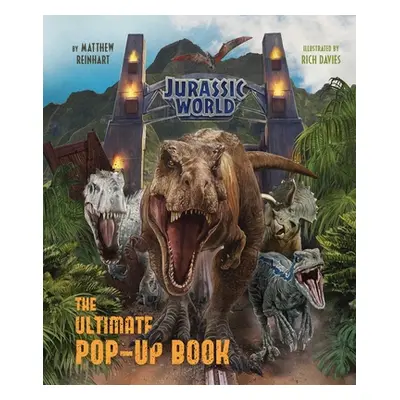 "Jurassic World: The Ultimate Pop-Up Book" - "" ("Reinhart Matthew")(Pevná vazba)