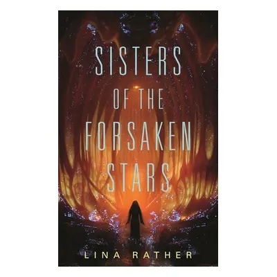 "Sisters of the Forsaken Stars" - "" ("Rather Lina")(Paperback)