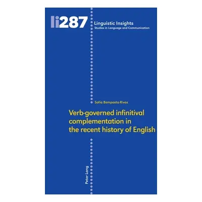 "Verb‐governed Infinitival Complementation in the Recent History of English" - "" ("Gotti Mauriz