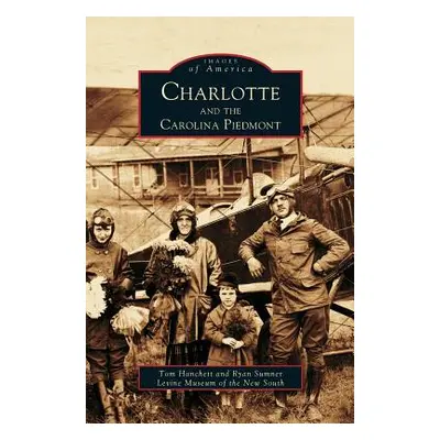 "Charlotte and the Carolina Piedmont" - "" ("Sumner Ryan L.")(Pevná vazba)