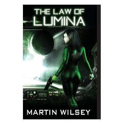 "The Law of Lumina" - "" ("Wilsey Martin")(Pevná vazba)