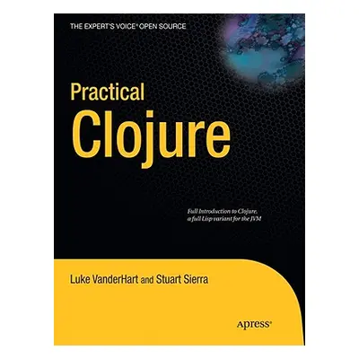 "Practical Clojure" - "" ("Vanderhart Luke")(Paperback)