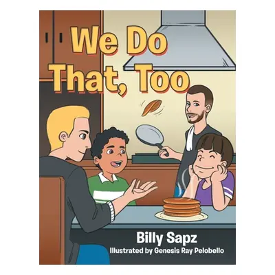 "We Do That, Too" - "" ("Sapz Billy")(Paperback)