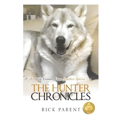 "The Hunter Chronicles" - "" ("Parent Rick")(Paperback)