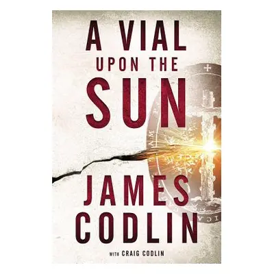 "A Vial Upon the Sun" - "" ("Codlin Craig")(Paperback)