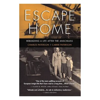 "Escape Home: Rebuilding a Life After the Anschluss" - "" ("Paterson Charles")(Paperback)