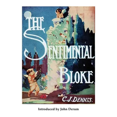 "The Sentimental Bloke" - "" ("Dennis C. J.")(Paperback)