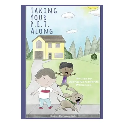 "Taking Your P.E.T. Along" - "" ("Edwards-Wilkerson Georgelyn")(Paperback)