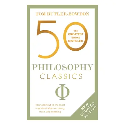 "50 Philosophy Classics: Revised Edition" - "" ("Butler-Bowdon Tom")(Paperback)