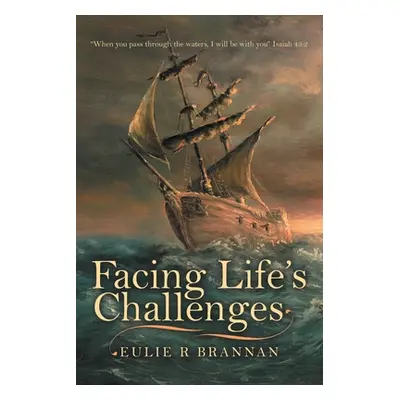 "Facing Life's Challenges" - "" ("Brannan Eulie R.")(Paperback)