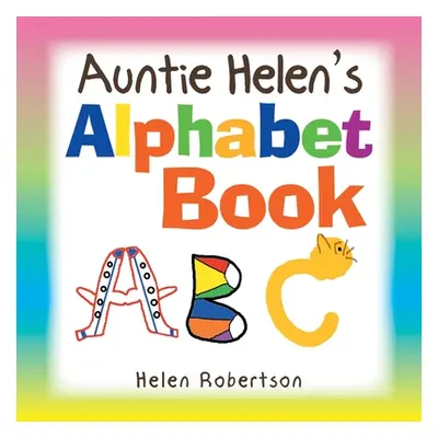 "Auntie Helen's Alphabet Book" - "" ("Robertson Helen")(Paperback)