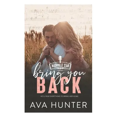 "Bring You Back" - "" ("Hunter Ava")(Paperback)