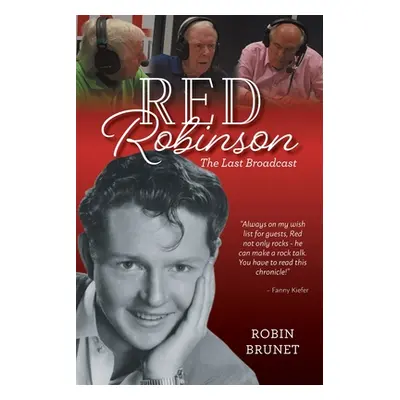 "Red Robinson: The Last Broadcast" - "" ("Brunet Robin")(Paperback)