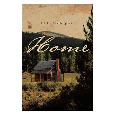 "Home" - "" ("Gallagher M. L.")(Paperback)