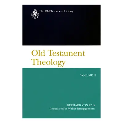 "Old Testament Theology Volume 2: The Theology of Israel's Prophetic Traditions" - "" ("Rad Gerh