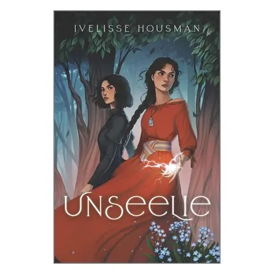 "Unseelie" - "" ("Housman Ivelisse")(Pevná vazba)