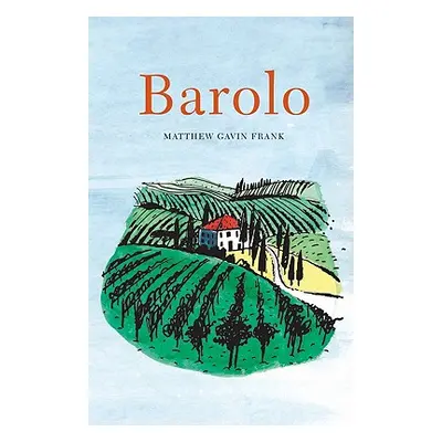 "Barolo" - "" ("Frank Matthew Gavin")(Pevná vazba)