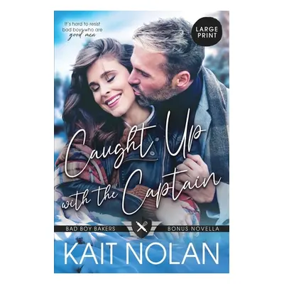 "Caught Up with the Captain" - "" ("Nolan Kait")(Paperback)