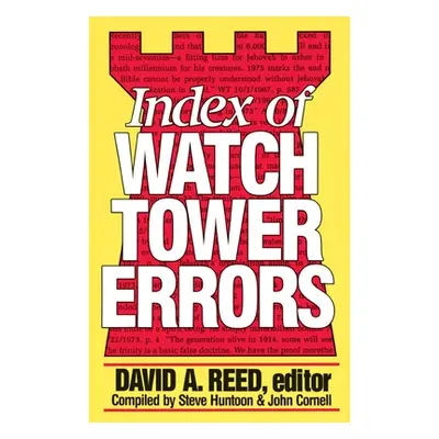 "Index of Watchtower Errors 1879 to 1989" - "" ("Reed David a. Ed")(Paperback)