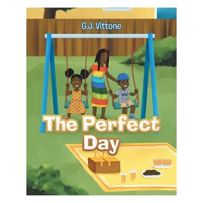 "The Perfect Day" - "" ("Vittone G. J.")(Paperback)