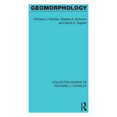 "Geomorphology" - "" ("Chorley Richard J.")(Paperback)