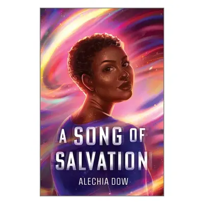 "A Song of Salvation" - "" ("Dow Alechia")(Pevná vazba)