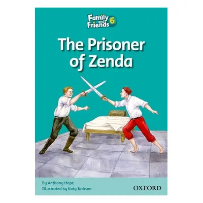 "Family and Friends Readers 6: Prisoner of Zenda" - "" ("Hope Anthony")(Paperback / softback)