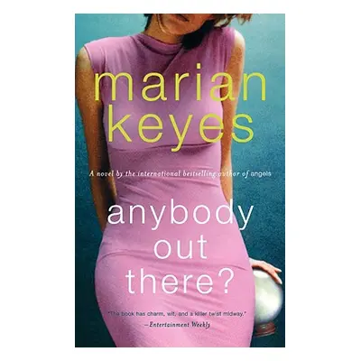 "Anybody Out There?" - "" ("Keyes Marian")(Paperback)