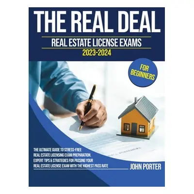 "The Real Deal: Real Estate License Exam 2023-2024 for Beginners" - "" ("Man Richard")(Paperback