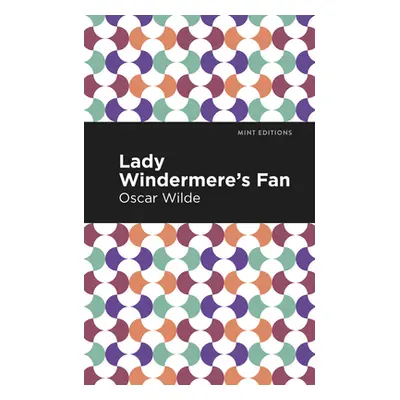 "Lady Windermere's Fan" - "" ("Wilde Oscar")(Paperback)