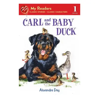 "Carl and the Baby Duck" - "" ("Day Alexandra")(Paperback)